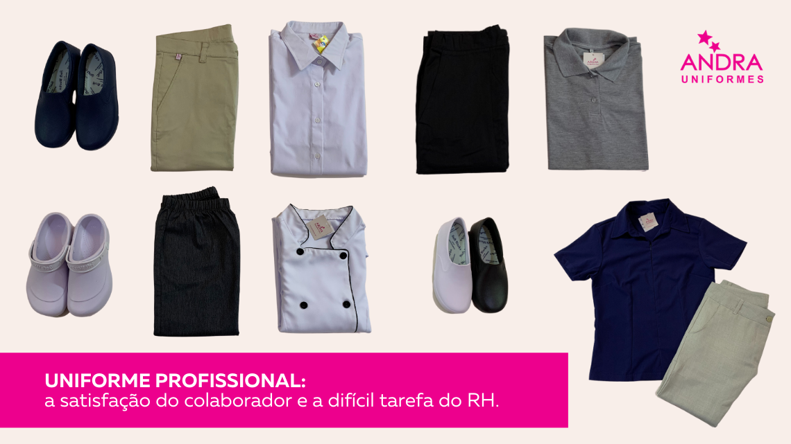 O uniforme profissional, o colaborador e a difícil tarefa do RH.