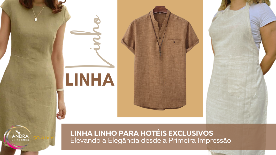 Linho para Hotéis Exclusivos por Andra Uniformes.